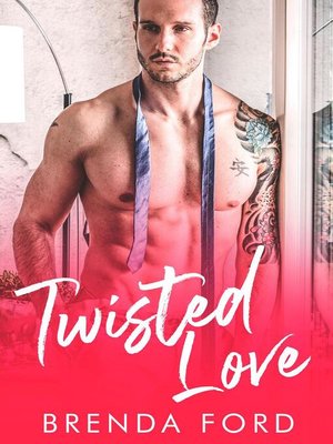 cover image of Twisted Love